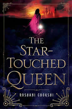 The Start-Touched Queen by author Roshani Chokshi