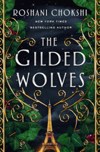 The Gilded Wolves by Roshani Chokshi