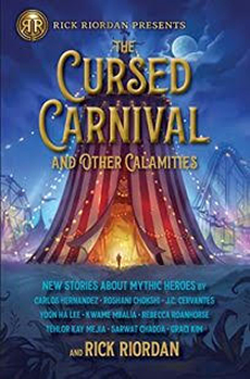 The Cursed Carnival and Other Calamities by author Roshani Chokshi